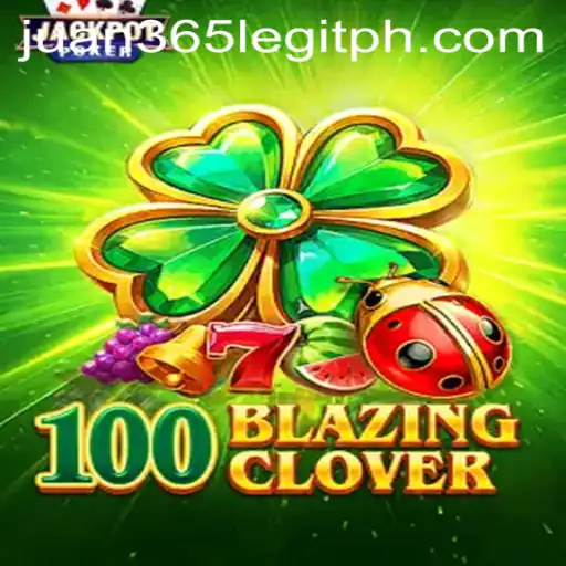 Exploring the Thrilling World of 100BlazingClover: A Deep Dive